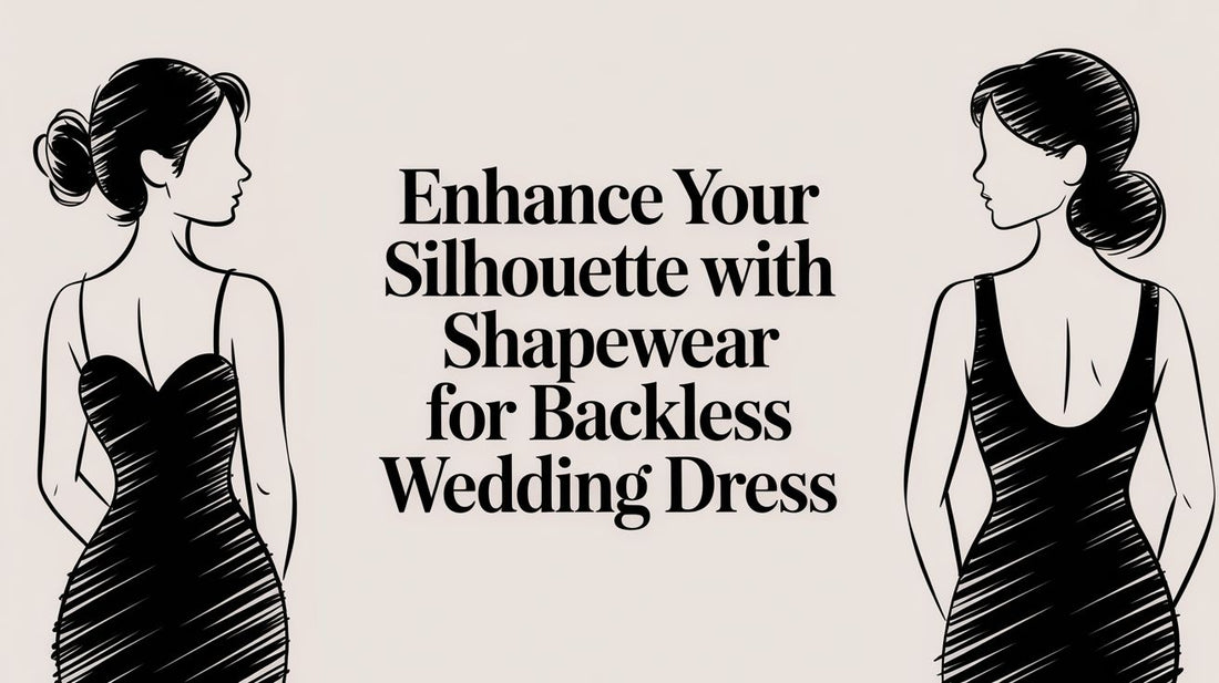 Enhance Your Silhouette with shapewear for backless wedding dress